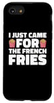 iPhone SE (2020) / 7 / 8 French Fry Fan, Just Came for the Fries Case