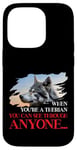 Quand tu es thérien, tu peux voir à travers n'importe qui est poilu Coque pour iPhone 14 Pro