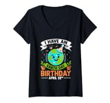 Womens Earth Day Birthday April 22nd Global Celebration Party V-Neck T-Shirt