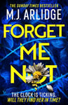 Forget Me Not - The Brand New Helen Grace Thriller