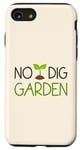 iPhone SE (2020) / 7 / 8 No Dig Garden New Gardening Method for Gardners Case
