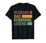 Kickboxer Dad Funny Husband Dad Kickboxing Legend Father Day T-Shirt