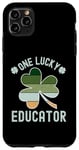 iPhone 11 Pro Max Shamrock One Lucky Educator St. Patrick's Day Pre K School Case