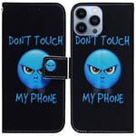 Pattern Printing Etui til iPhone 14 Pro Max med stativ - Don't Touch My Phone