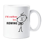 60 Second Makeover Limited Mens I'd Rather Be Rowing Mug Cup Novelty Friend Gift Valentines Gift Dad Friend Boyfriend Brother Uncle