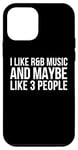 Coque pour iPhone 12 mini R&B Funny - I Like R & B Music And Maybe Like 3 People