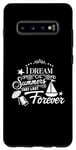 Galaxy S10+ I Dream Of Summers That Last Forever Cute Vacation Beach Case