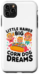 Coque pour iPhone 11 Pro Max Little Hands Big Corn Dog Dreams Corndog Saucisse Hot Dog