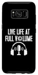 Coque pour Galaxy S8 Live Life at full Volume Engineer