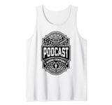 Podcast Podcaster Funny Vintage Whiskey Label Podcasting Tank Top