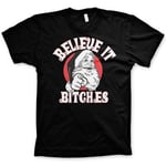 Hybris Believe It Bitches T-Shirt (M)