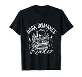 Dark Romance Reader Booktok T-Shirt