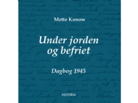 Underground och efter befrielsen | Mette Konow, Karl-Johann Hemmersam | Språk: Danska