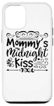 Coque pour iPhone 14 Le baiser de minuit de maman - Funny Mom