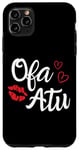 iPhone 11 Pro Max Ofa Atu - I Love You in Tongan Language Quote Valentines Day Case