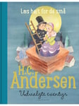 H.C. Andersen - Udvalgte eventyr - Børnebog - hardcover