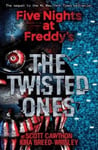 Scholastic Australia Scott Cawthon The Twisted Ones (Five Nights at Freddy's #2)
