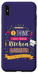 Coque pour iPhone XS Max Je pense que j'en ai assez d'un gadget de cuisine, a déclaré No Cook Ever Chef