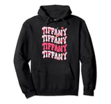 Tiffany First Name I Love Tiffany Personalized Birthday Pullover Hoodie