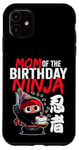 Coque pour iPhone 11 Maman de l'anniversaire Ninja mignon thème japonais Bday