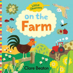 Clare Beaton - Little Observers: On the Farm Bok