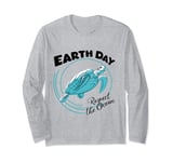 Earth day Funny Turtle Respect The Ocean Save The Sea Long Sleeve T-Shirt