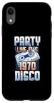 Coque pour iPhone XR Party Like It's 1970 Disco Funky Party 70s Groove Music Fan