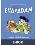 Eva & Adam : en historia om plugget, kompisar och kärlek, E-bok