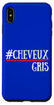 Coque pour iPhone XS Max #Cheveux Gris Humour Anniversaire Cadeau Coiffeuse Coiffure