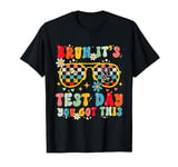 Bruh It S Test Day You Got This Testing Day Teacher Kids T-Shirt