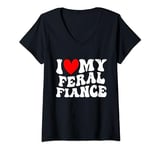 Womens I Heart Love My Feral Fiance Couples Matching Valentines Day V-Neck T-Shirt