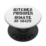 Slogan humoristique « Kitchen Prisoner » PopSockets PopGrip Interchangeable