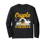 Crypto Is Life Long Sleeve T-Shirt