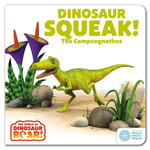 Peter Curtis - The World of Dinosaur Roar!: Squeak! Compsognathus Bok