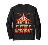 Future Acrobat Kids Circus Long Sleeve T-Shirt