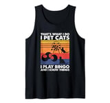 I Play Bingo I Pet Cats And I Know Things, Bingo Player Tank Top