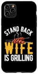 Coque pour iPhone 11 Pro Max Stand Back Wife is Grilling Barbecue rétro