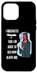 Coque pour iPhone 14 Plus Womens, I Graduated Can I Go Back to Bed Now, fille noire