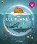 Leisa Stewart-Sharpe - Blue Planet II For young wildlife-lovers inspired by David Attenborough's series Bok