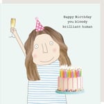 Funny Bloody Brilliant Human Birthday Card - Rosie Made A Thing Greeting Card