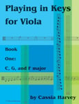 Cassia Harvey - Playing in Keys for Viola, Book One C, G, and F Major Bok