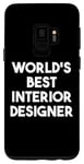 Coque pour Galaxy S9 Meilleur designer d'intérieur au monde - Drôle