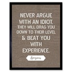 Artery8 Dictionary Inspiring Quote Argue with an Idiot Attributed to Mark Twain Art Print Framed Poster Wall Decor 12x16 inch