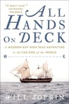 Will Sofrin - All Hands on Deck A Modern-Day High Seas Adventure to the Far Side of World Bok