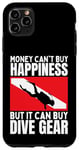 Coque pour iPhone 11 Pro Max Plongée sous-marine Money Can't Buy Happiness Funny Scuba Diver