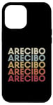 iPhone 13 Pro Max Arecibo Puerto Rico Arecibo PR Vintage Text Case