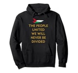 The people united will be never be divided Palestine support Pullover Hoodie