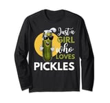 Just a Girl Who Loves Pickle Cucumber Big Dill Funny Pickle Long Sleeve T-Shirt