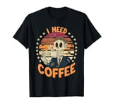 Funny Skeleton Coffee Brewer Barista I Need Coffee T-Shirt