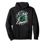 The final Examiner Coroner Pullover Hoodie